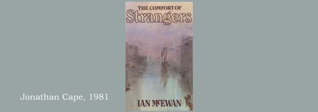 The Comfort of Strangers by Ian McEwan